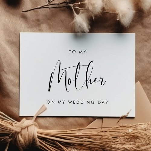 Black  white To my mother on my wedding day card