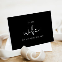 Black & White To My Wife On My Wedding Day Card