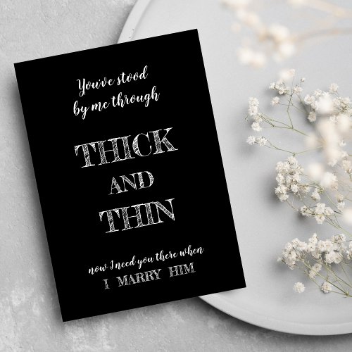 Black white typography simple Bridesmaid Proposal  Invitation