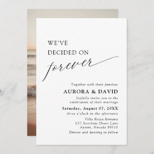Black & White We’ve Decided On Forever Wedding Invitation