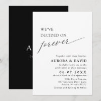 Black & White We’ve Decided On Forever Wedding