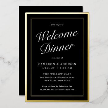Black   White Welcome Dinner Gold Foil Invitation by girlygirlgraphics at Zazzle
