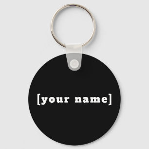 black white with your name keychain