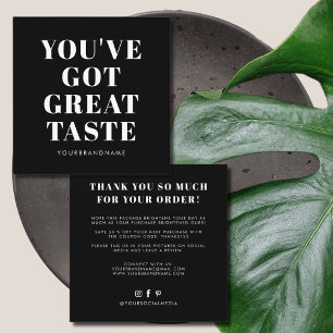  Black white you've got great taste thank you Square Business Card