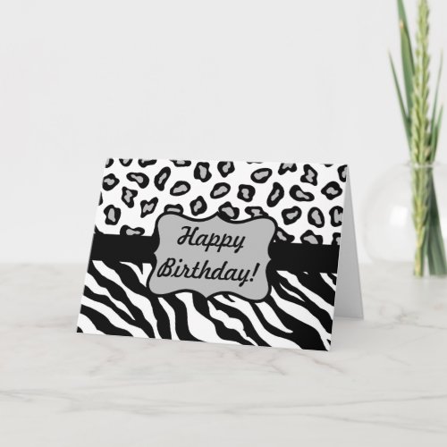 Black  White Zebra  Cheeta Skin Happy Birthday Card