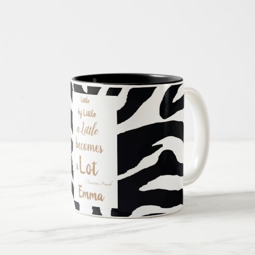 Black  White Zebra Pattern Inspirational Quote Two_Tone Coffee Mug