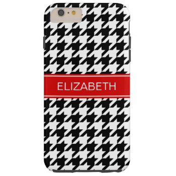 Black Wht Houndstooth #2 Red Name Monogram Tough Iphone 6 Plus Case by FantabulousCases at Zazzle