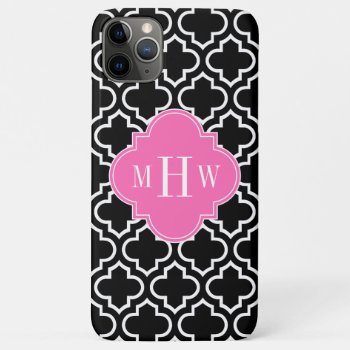 Black Wht Moroccan #6 Hot Pink 3 Initial Monogram Iphone 11 Pro Max Case by FantabulousCases at Zazzle