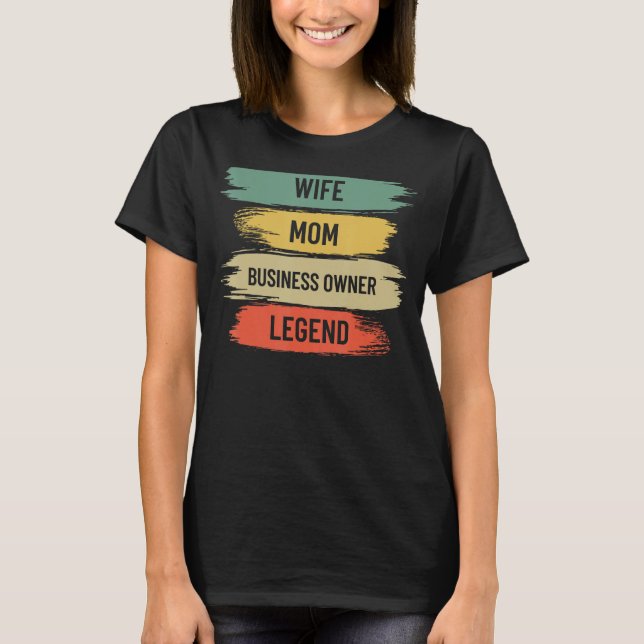 Black Wife Mom Business Owner CEO Entrepreneur Wom T-Shirt (Front)