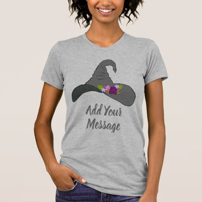 Black Witch's Hat with Flowers Custom Message T-Shirt (Front)