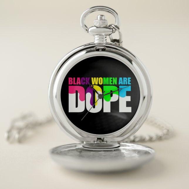 Black Woman Are Dope Black Pride History Pocket Watch (Inside)