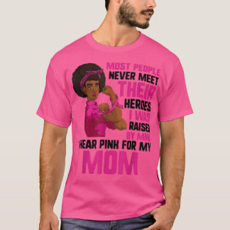 Black Woman Breast Cancer Hero ,I Wear Pink For My T-Shirt