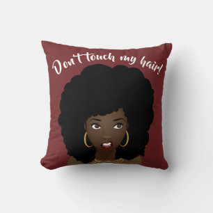 Black Woman, Don't Touch My Hair, Burgundy Throw Pillow