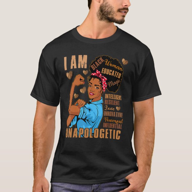 Black Woman Educated Intelligent Resilient Powerfu T-Shirt (Front)