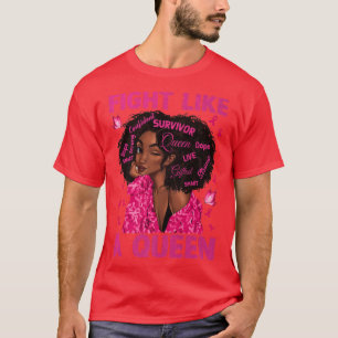 Black Woman Girl Fight Like A Queen Breast Cancer T-Shirt