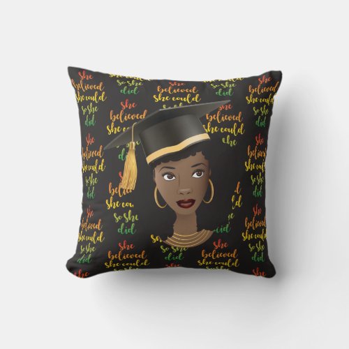 Black Woman Graduation Cap She Believed She Could Throw Pillow