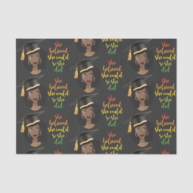 Black Woman Graduation Cap, She Believed She Could Tissue Paper (Front)