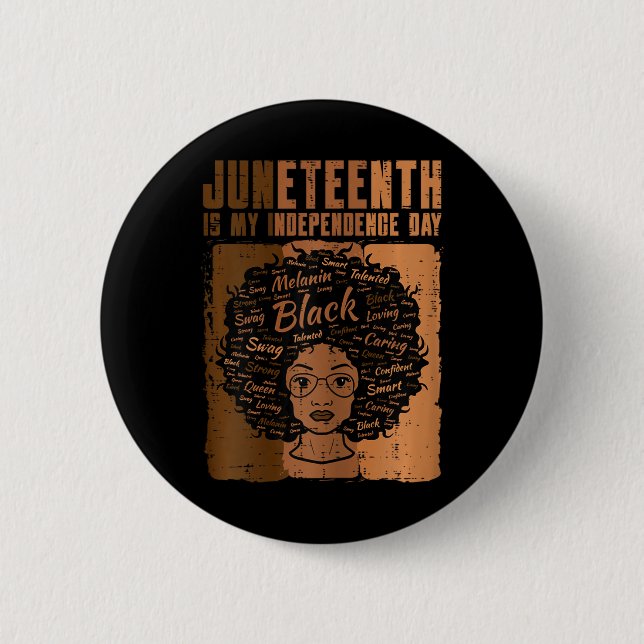 Black Woman Independence Day Melanin Women Girls  Button (Front)