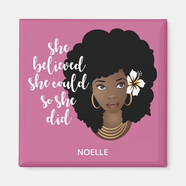 Black Woman, She Believed She Could, Flower, Pink Magnet (Front)
