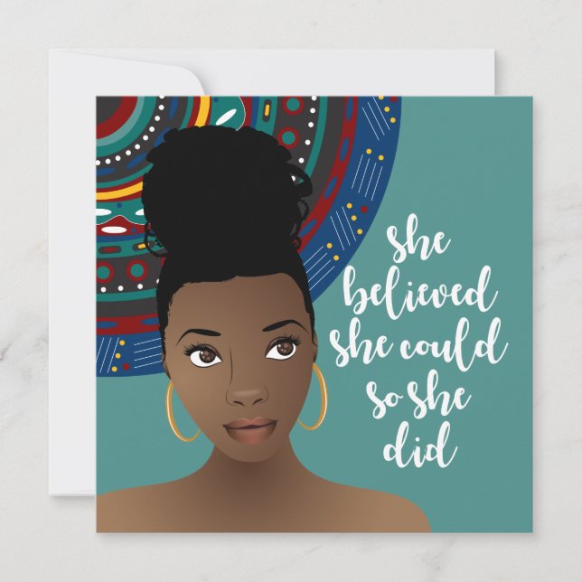 Black Woman, She Believed She Could So She Did (Front)