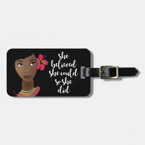 Black Woman She Believed She Could So She Did Luggage Tag