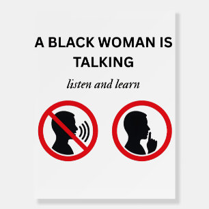 Black Woman Talking Listen And Learn Foam Board