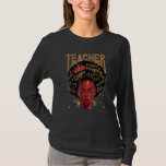 Black Woman Teacher Afro Retro Queen Black History T-Shirt