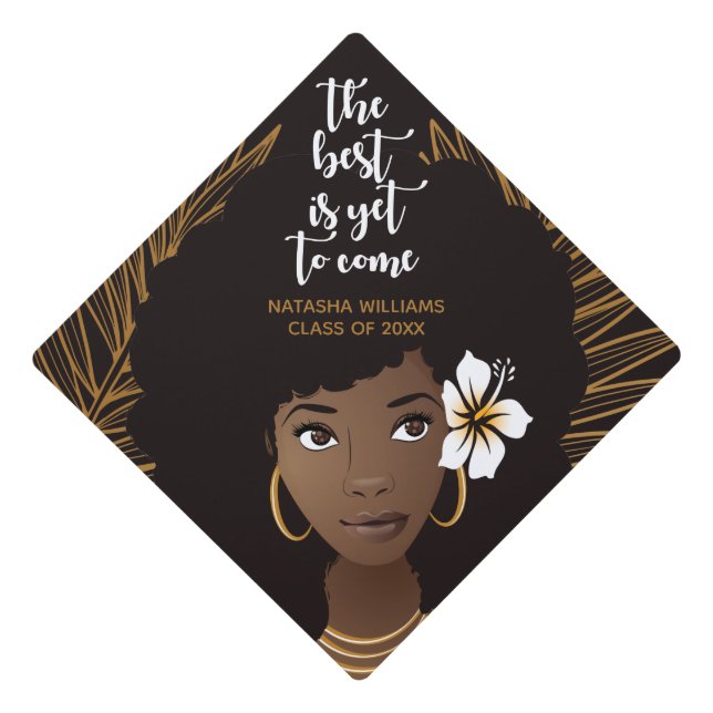 Black Woman, The Best is Yet to Come, Gold & Black Graduation Cap Topper (Front)