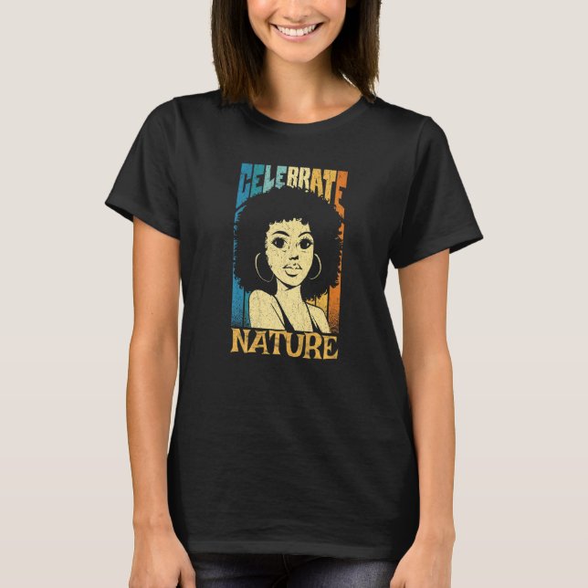 Black Woman With Power And Inspiration Celebrate N T-Shirt (Front)