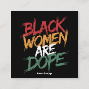 Black Women Are Dope Black History Month  Square Business Card