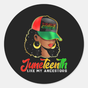 Black Women Freedom 1865 Juneteenth Like My Ancest Classic Round Sticker
