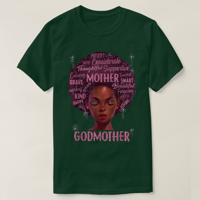 Black Women Godmother Mom African American Happy M T-Shirt (Design Front)