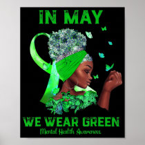 Black Women In May We Wear Green Mental Health Awa Poster