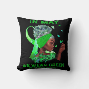Black Women In May We Wear Green Mental Health Awa Throw Pillow