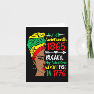 Black Women Juneteenth Because My Ancestor Werent Card