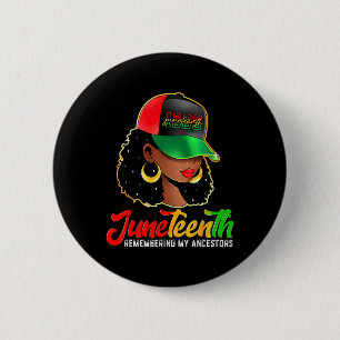 Black Women Juneteenth Remembering My Ancestors 1 Button