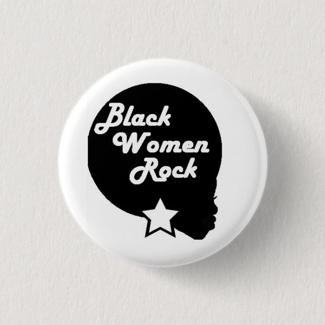 Black Women Rock! Pinback Button (Front)