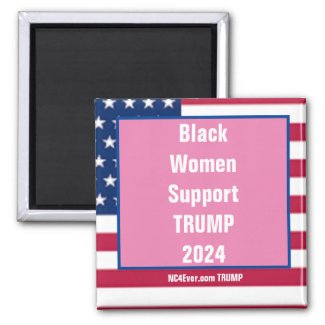 Black Women Support TRUMP 2024 magnet