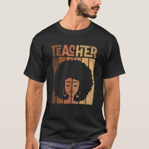 Black Women Teacher Afro Retro Black History Month T_Shirt