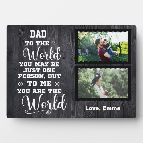 Black Wooden Custom Picture Dad You Are the World Plaque