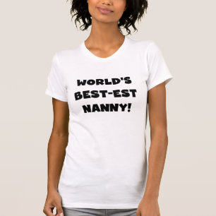 Black World's Best-est Nanny T-shirts and Gifts