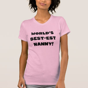 Black World's Best-est Nanny T-shirts and Gifts