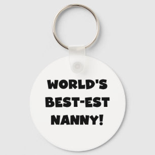 Black World's Best-est Nanny T-shirts and Gifts Keychain