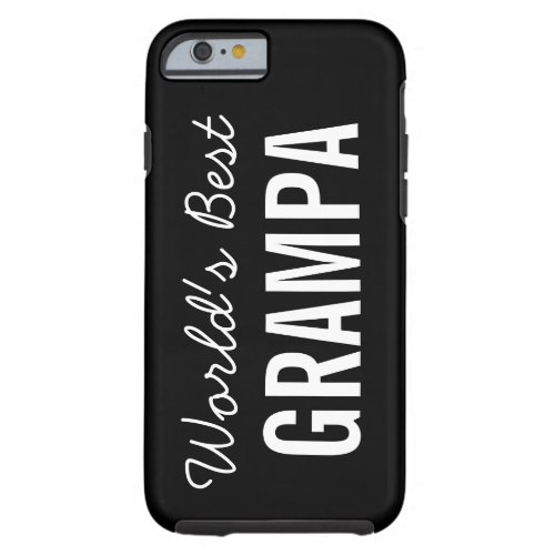 Black Worlds Best Grampa Custom iPhone 6 Case