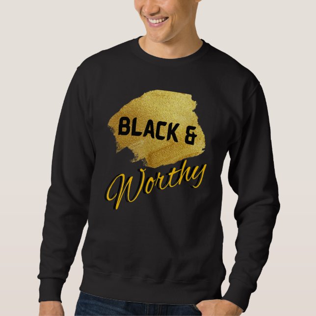 Black & Worthy Sweatshirt (Front)