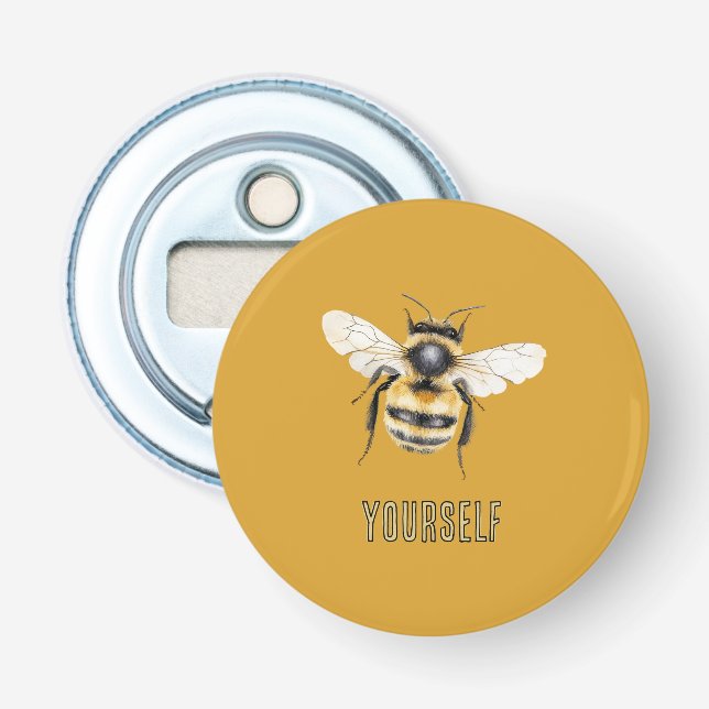 Black Yellow Bee Yourself Bottle Opener (Front)