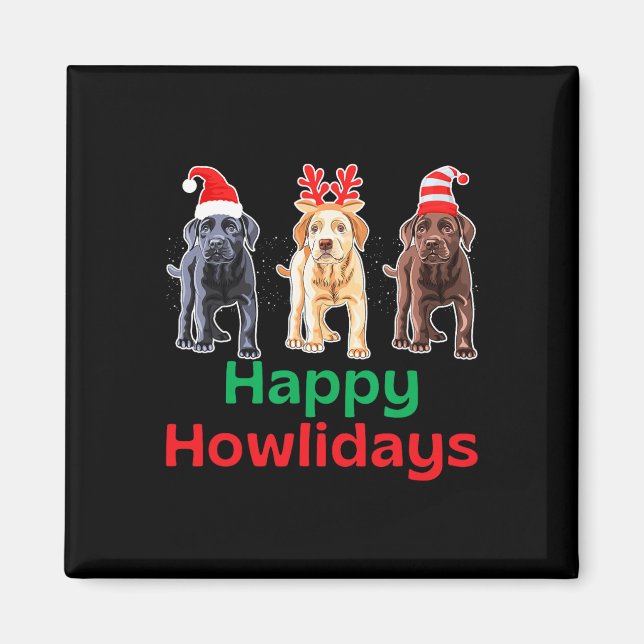 Black yellow chocolate lab christmas labrador howl magnet (Front)