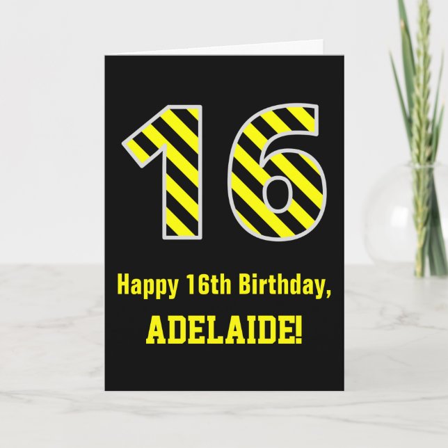 Black & Yellow Striped "16"; 16th Birthday + Name Card (Front)