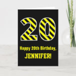 [ Thumbnail: Black & Yellow Striped "20"; 20th Birthday + Name Card ]