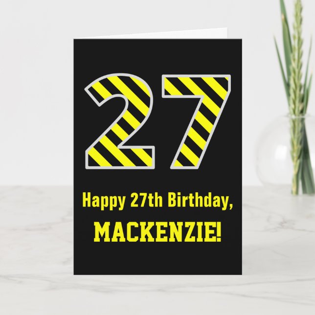 Black & Yellow Striped "27"; 27th Birthday + Name Card (Front)